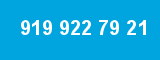 919 922 79 21